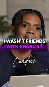 Candice Owens Did I Stop Being Friends with Charlie Kirk