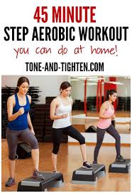 45 Minute Step Aerobic Video Workout Step Aerobic Workout Step Up Workout Step Workout