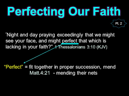 The sky took on a wonderful deepness of blue, a splendid. Pt 2 Night And Day Praying Exceedingly That We Might See Your Face And Might Perfect That Which Is Lacking In Your Faith 1 Thessalonians 3 10 Kjv Ppt Download