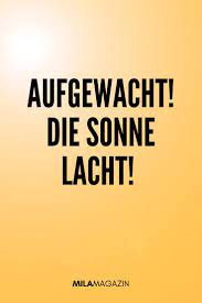 21 Spruche Fur Einen Guten Morgen Lustig Motivierend