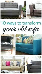 10 Ways To Transform Your Old Sofa Old Sofa Sofa Makeover Diy Sofa