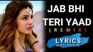 & no copyright infringement intended. Jab Bhi Teri Yaad Aayegi Remix Mast Lyrics Hd Youtube
