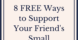 Unless it's to support a small business, consider staying home on black friday. Always Katie 8 Free Ways To Support Your Friend S Small Business