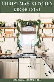 See more ideas about kitchen design, small kitchen, kitchen remodel. 5 Christmas Kitchen Decor Ideas Micheala Diane Designs