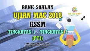 Documents similar to soalan sains pt3 kbat 2016. Bank Soalan Ujian Mac 2018 Kssm Tingkatan 1 Tingkatan 3 Pt3 Mac Bank Education