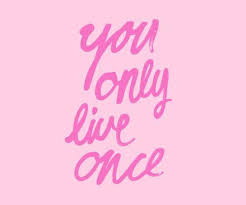 Unique On Twitter Yolo Weheartit Yolo Youonlyliveonce Inspiration Pink Quotes Sayings Weheartit Http T Co Dq12hgsdjl Twitter
