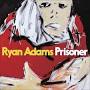 Ryan Adams - Prisoner from en.wikipedia.org