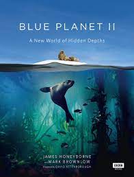 Some facts about our planet. Blue Planet Ii A New World Of Hidden Depths Amazon De Honeyborne James Brownlow Mark Bucher