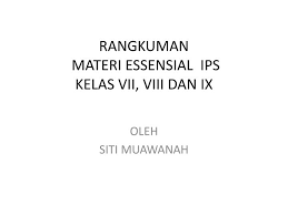 Rangkuman materi ips kelas 7 semester 2. Ppt Rangkuman Materi Essensial Ips Kelas Vii Viii Dan Ix Powerpoint Presentation Id 1414473