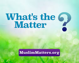 Whats the Matter? Masturbation Addict - MuslimMatters.org