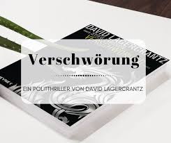 Habt ihr diesen vierten band von david. Verschworung Von David Lagercrantz Millenium Trilogie Band 4