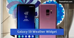 This theme can be used as wallpaper application as well. Download Galaxy S9 Weather Widget Apk For All Android Zetamods