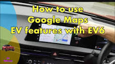 Kia EV6 How to use Google Map EV Features - YouTube