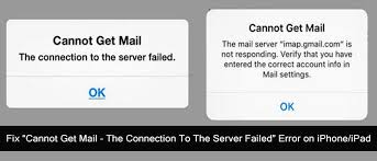 Fixed Cannot Get Mail The Connection To The Server Failed Error On Iphone Ipad Mobile Data You Have Mail Connection