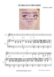 Poco poco me querías tanto tanto me mi boca y hasta el aire que respiro yo, mi vida, te regalo así espero que comprendas que mi amor es algo grande y que el tuyo solamente vale poco. Te Regalo Mis Ojos Gabriella Ferri Letras Y Acordes Partituras Andy Gibb