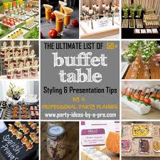 31 tips to setting a buffet table at an event. Buffet Table Ideas Decorating Styling Tips By A Pro