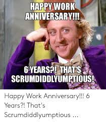 Happy work anniversary messages like — we would absolutely hang out with you even if we weren't compensated. Work Anniversary Meme 6 Years