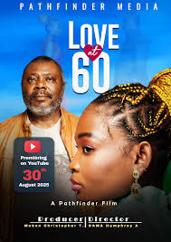 Pathfinder Media is here to share good news🇨🇲🎬🍿. (1) “LOVE AT 60”  directed by Dama Humphrey and produced by Mokom Christopher. Free Watch  Party this 24th August at Pathfinder Hotel, Buea (Behind
