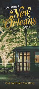 2018 Christmas New Orleans Style Holiday Guide By New Orleans Tourism Issuu