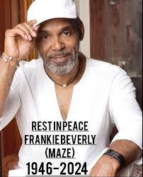 Frankie Beverly** (born **Howard Beverly**, December 6, 1946