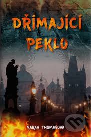 Dřímající peklo - Sarah Thomasová | Knihy z Martinusu