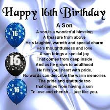 Blessings For Son On His Birthday Happy Sixteen Birthday My Son 16th Birthday Quotes Happy 16th Birthday Birthday Wishes For Mom
