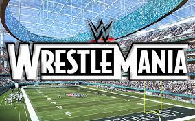Huge Market Already Front Runner To Host Wrestlemania 37 Wrestlemania New Football Stadiums This Is Us Quotes