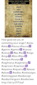 In general, cancer representatives easily get attached to people, led by pure emotion, and tend to be loyal, gentle and trustworthy to those they care about. Zodiac Signs Mtl Likely To Start A Fight Aries Leo Capricorn Scorpio Gemini Taurus Sagittarius Aquarius Cancer Libra Pisces Virgo Zodiacthingcom Httpszodiacthingcom How Good Are You At Controlling Your Anger Aries Aries