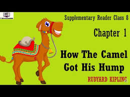 Class viii english supplementary text topic: How The Camel Got His Hump Hindi Summary Youtube