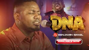 DNA By Benjamin Israel. “I have the DNA of Christ” #newmusic #gospelmusic  #youtube