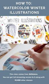 create cozy and even a little bit magical winter illustrations the process of creating th winter illustration watercolor paintings tutorials learn watercolor