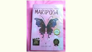 Baca online ebook mariposa by luluk hf. 10 Rekomendasi Novel Wattpad Terbaik Yang Sudah Terbit
