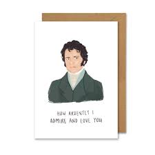 I declare after all there is no enjoyment like reading! Mr Darcy Quote Card The London Tea Merchant