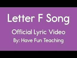 This kids series will help . Letter F Song Official Lyric Video By Have Fun Teaching Children Songs Lyrics Phonics Song Teaching Letters