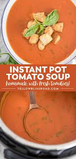 Instant Pot Homemade Tomato Soup Recipe With Roasted Tomatoes Recipe Tomato Soup Recipes Homemade Tomato Soup Recipe Roasted Tomato Soup
