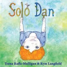 BookReview: Solo Dan by Teena Raffa-Mulligan and Kym Langfield -