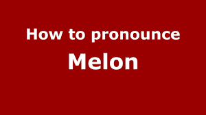 How To Pronounce Melon French Pronouncenames Com Youtube
