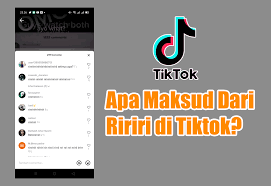 Ikuti petunjuk sederhana ini untuk mengunduh video tik tok. Apa Maksud Dari Ririri Di Tiktok Bhataramedia