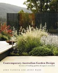 Contemporary Australian Garden Design Secrets Of Leading Garden Designers Revealed Jo Australian Garden Design Australian Garden Contemporary Garden Design