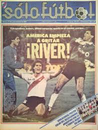 Gonzalo montiel, paulo díaz, héctor martínez, fabrizio angileri; Museo River On Twitter Historica Tapa De La Revista Solo Futbol Luego Del Desempate Entre Riverplate Y Argentinos Juniors Que Termino Igualado 0 0 Y Clasifico Al Millonario A La Final De