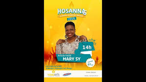 MARY SY VOUS DONNE RDV AU GRAND CONCERT ANNUEL ''HOSANNA 2019''