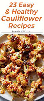 23 Easy Ways To Cook Cauliflower Easy Cauliflower Recipes Cauliflower Recipes Healthy Cauliflower Dishes
