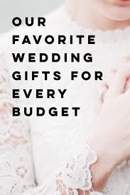 Our Favorite Wedding Gift For Every Budget Wedding Gifts Affordable Wedding Gift Personalized Wedding Gifts