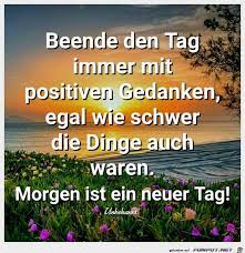 Beende Den Tag True Words Cool Words Motivation