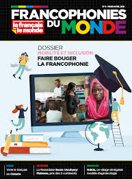 Learn about le monde francophone with free interactive flashcards. Francophonies Du Monde Fdlm Le Francais Dans Le Monde