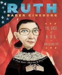 Autobiography Of Ruth Bader Ginsburg Ruth Bader Ginsburg By Ellen Creager