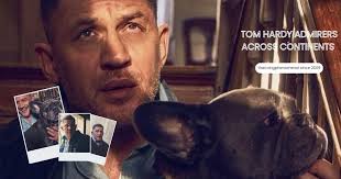 Tom Hardy Admirers #AcrossContinents