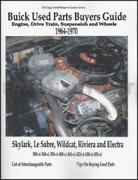 buick wildcat lesabre part interchange manual 1964 1965 1966 1967 1968 1969 1970 ebay details about buick wildcat lesabre part interchange manual 1964 1965 1966 1967 1968 1969 1970
