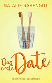 Das erste Date (Date-Reihe 1) eBook : Rabengut, Natalie: Amazon.de:  Kindle-Shop
