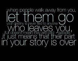 Friends Come And Go Friends Come And Go Go For It Quotes People Leaving Quotes
